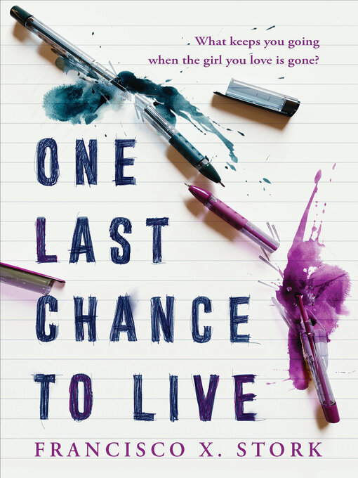 Title details for One Last Chance to Live by Francisco X. Stork - Available